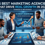 Best marketing agencies 2026 driving real business growth and ROI